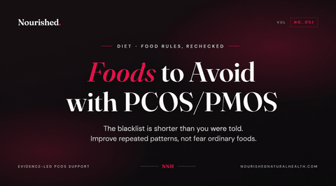 Foods to Avoid with PCOS/PMOS: What I Would Actually Limit