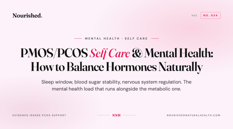 PMOS/PCOS Self Care & Mental Health: How to Balance Hormones Naturally